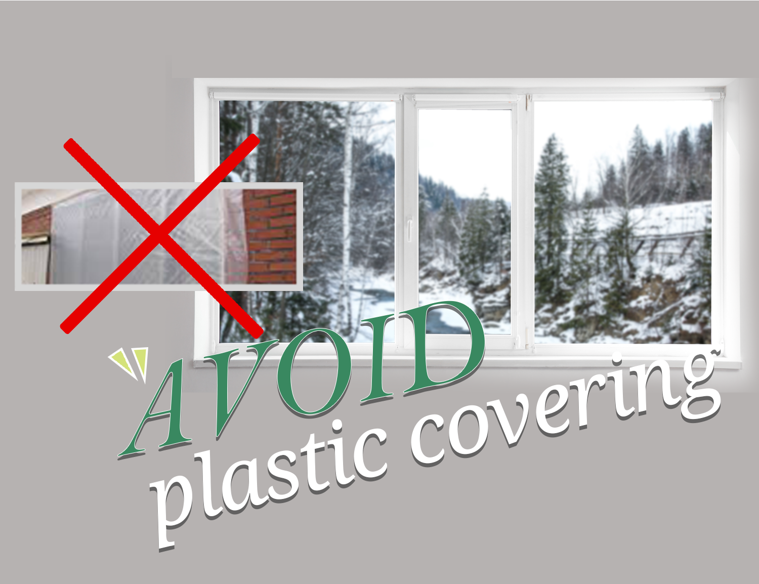 Avoid Plastic Covering